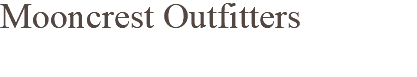 Mooncrest Outfitters 